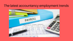 The latest employment trends for accountants