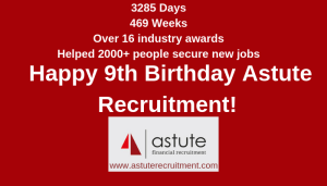 3285 Days | 469 Weeks | Over 16 Industry Awards | Helped 2,000+ People Find Jobs | Happy Birthday Astute Recruitment! 