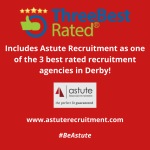 Internet search firm Three Best Rated Rates Astute Recruitment as one of the 3 best recruitment companies in Derby