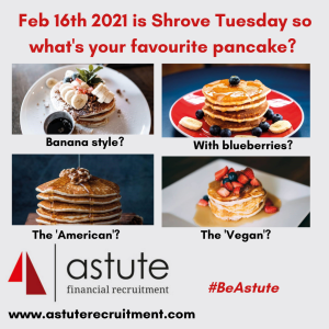 Astute Recruitment's top 5 shouts for the perfect pancakes on Shrove Tuesday! 