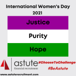 Astute Recruitment celebrates International Women's Day 2021 #IWD2021 #ChooseToChallenge