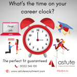 Do you know the time on your career clock? Astute Recruitment Ltd's latest thought provoking career article